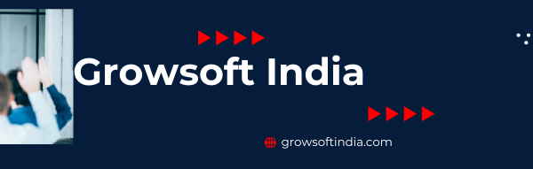 Growsoft India’s Best Work Culture: 7 Reasons…